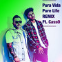 Pura Vida (Pure Life Remix)