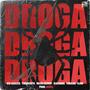 Droga (feat. Timeline, Majin Sizzurp, Blvck Dog Music & Elow) [Explicit]