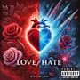 Love or Hate (Explicit)
