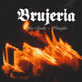 Brujería (Explicit)