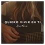 Quiero Vivir en Ti (feat. Joseph Gomez)