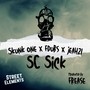 SC Sick (feat. Jeah21 & FDubs) [Explicit]