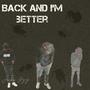 Back and Im better (Explicit)