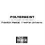 POLTERGEIST (feat. Franklin Mastal & EL VILLANO) [Explicit]