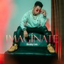 Imaginate (Explicit)