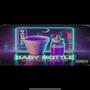 BABY BOTTLE (Explicit)