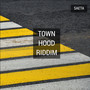 Town Hood Riddim