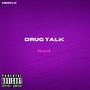 Drug Talk Slowed (Explicit)