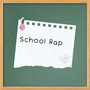 School Rap