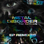 Metal Disorder (Remixes)