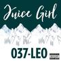 Juice Grl (Explicit)