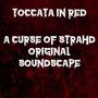 Toccata in Red (Curse of Strahd: Original Soundscape)