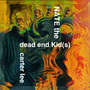 dead end Kids (Explicit)