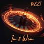 In 2 Win (feat. BEST) [Explicit]