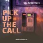 Pick up the Call (Explicit)