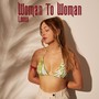 Woman To Woman (Explicit)