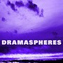 Dramaspheres