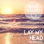 Lay My Head