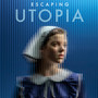 Escaping Utopia (Original Soundtrack)