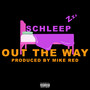 Out The Way (Explicit)