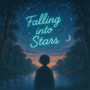 Falling into Stars