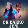 Ek Barko Juni