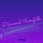 Diamond Rainfalls (Explicit)