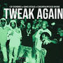 Tweak Again (feat. gmo stax) [Explicit]