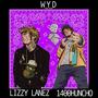 wyd (dont call back) (feat. Lizzy Lanez) [Explicit]