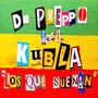 Los Que Sueñan (feat. Kubla)