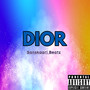 Dior (Explicit)