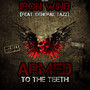 Armed To The Teeth (Explicit)