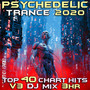 Psychedelic Trance 2020 Top 40 Chart Hits, Vol. 3 (DJ Mix 3Hr)
