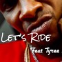 Lets ride (feat. Tyree Neal) [Explicit]