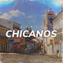 Chicanos (Explicit)