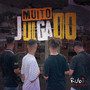 Muito Julgado (Explicit)