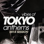 VIBES OF TOKYO DISCO ANTHEMS 2018 SESSION