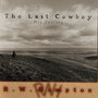 The Last Cowboy - His Journey