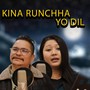 Kina Runchha Yo Dil