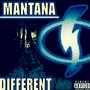 Mantana-DIFFERENT (Explicit)