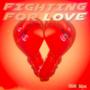 Fighting For Love