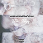 Walkin Memorial (Explicit)