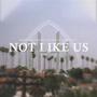 NOT LIKE US (Explicit)