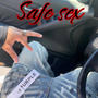 Safe Sex (Explicit)