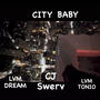 City Baby (feat. L.V.M. Dream & LVM Tonio) [Explicit]