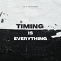 Timing Is Everything (Explicit)