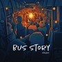 Bus Story