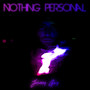 Nothing Personal (Explicit)