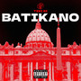 Batikano (Explicit)