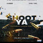 Shoot Ya (Performance Version Remix) [Explicit]